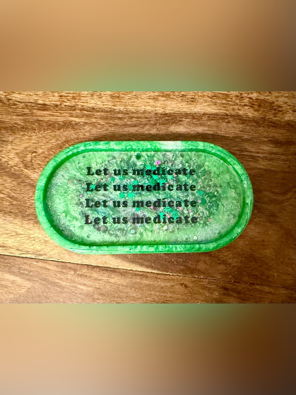 Handmade “Let Us Medicate” Green Glitter Acrylic Rolling Tray/Trinket Dish, Etsy